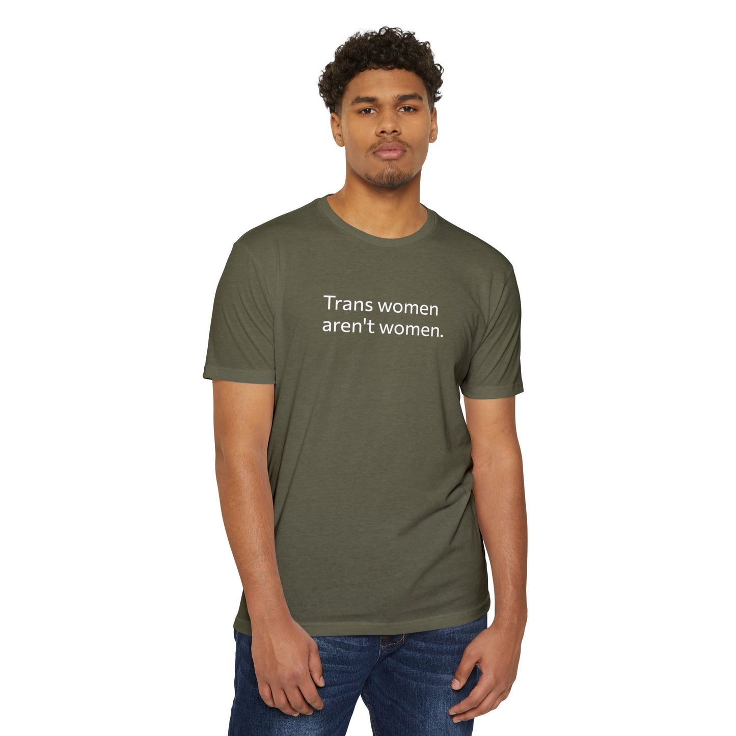 Trans women aren't women. (T-Shirt)