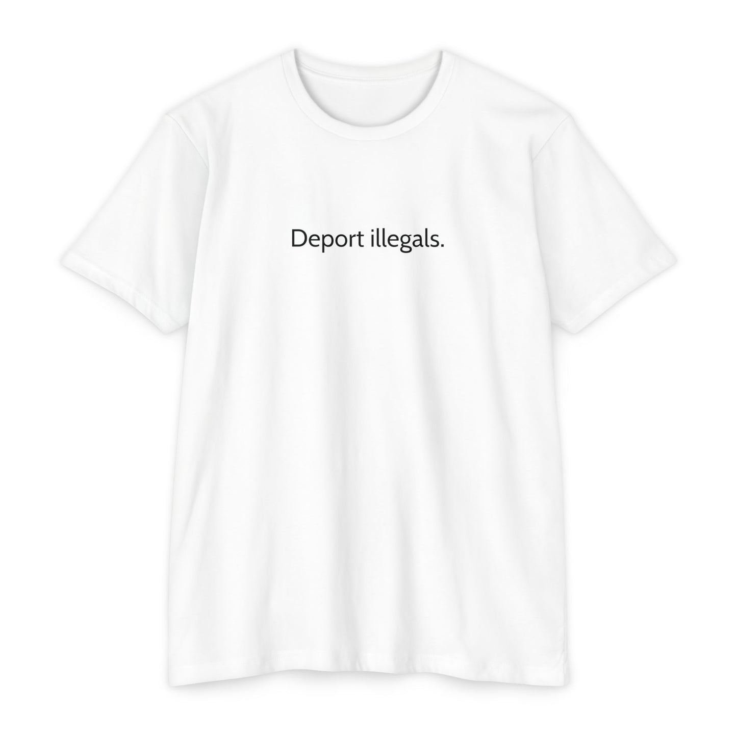 Deport illegals.