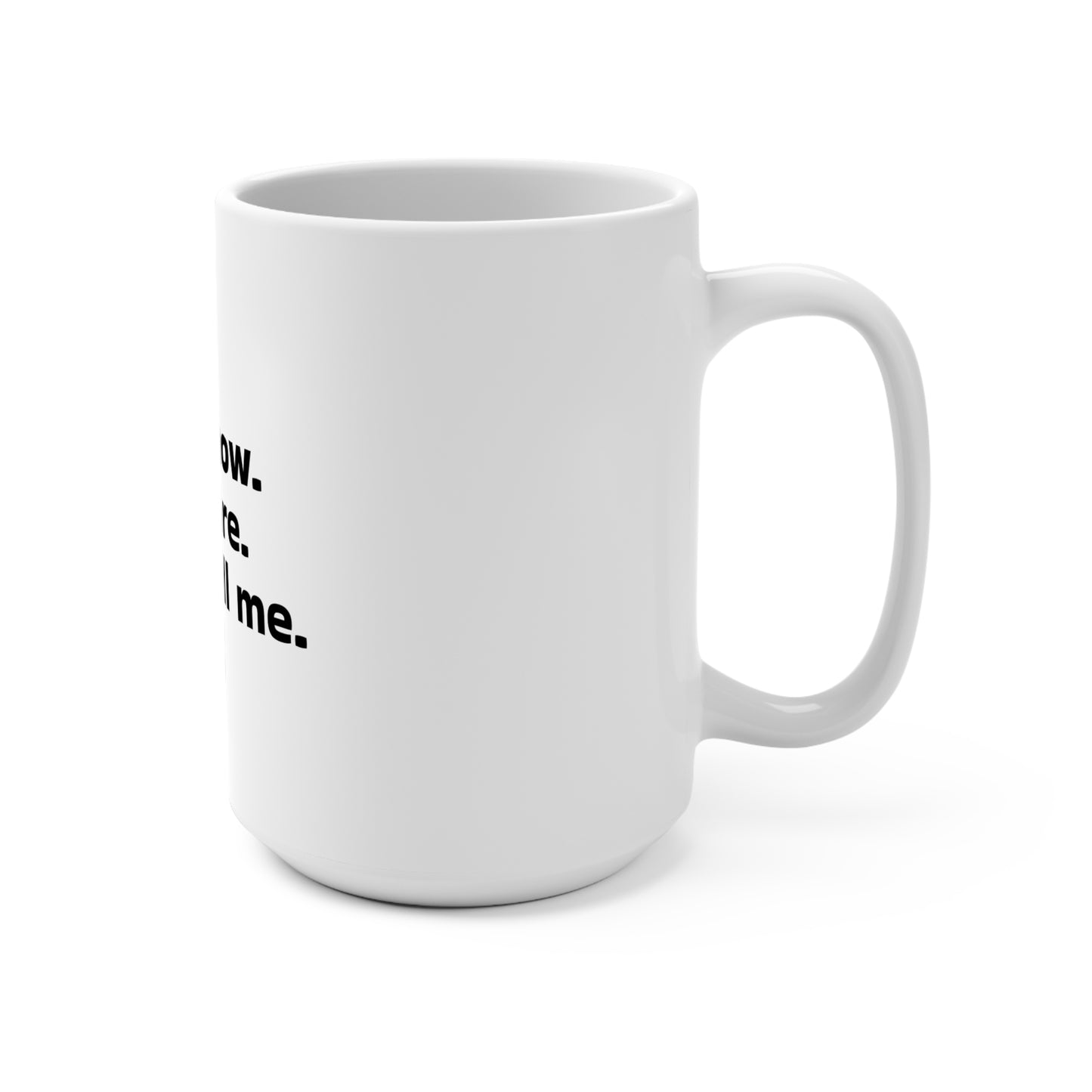 Don't know. Don't care. Don't tell me. (Coffee Mug) - Aethereus