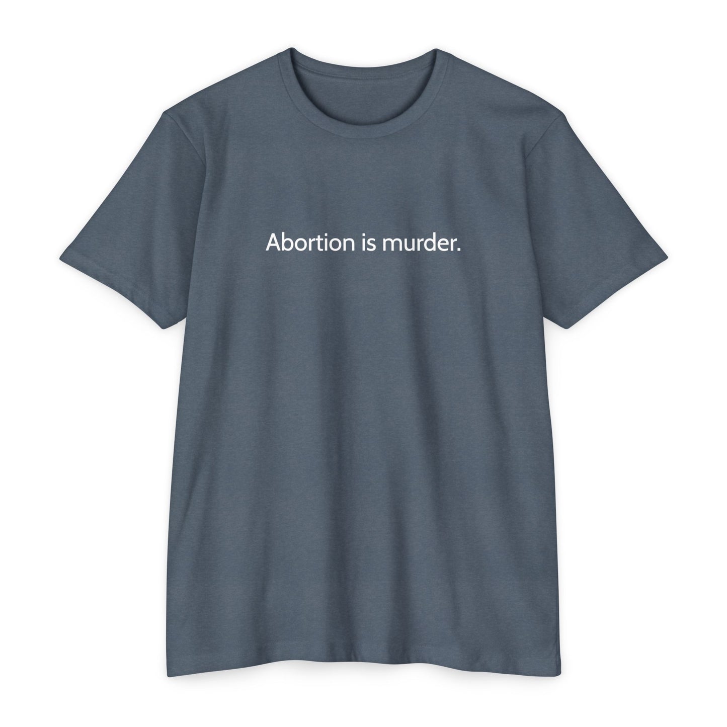 Abortion is murder. (T-Shirt)