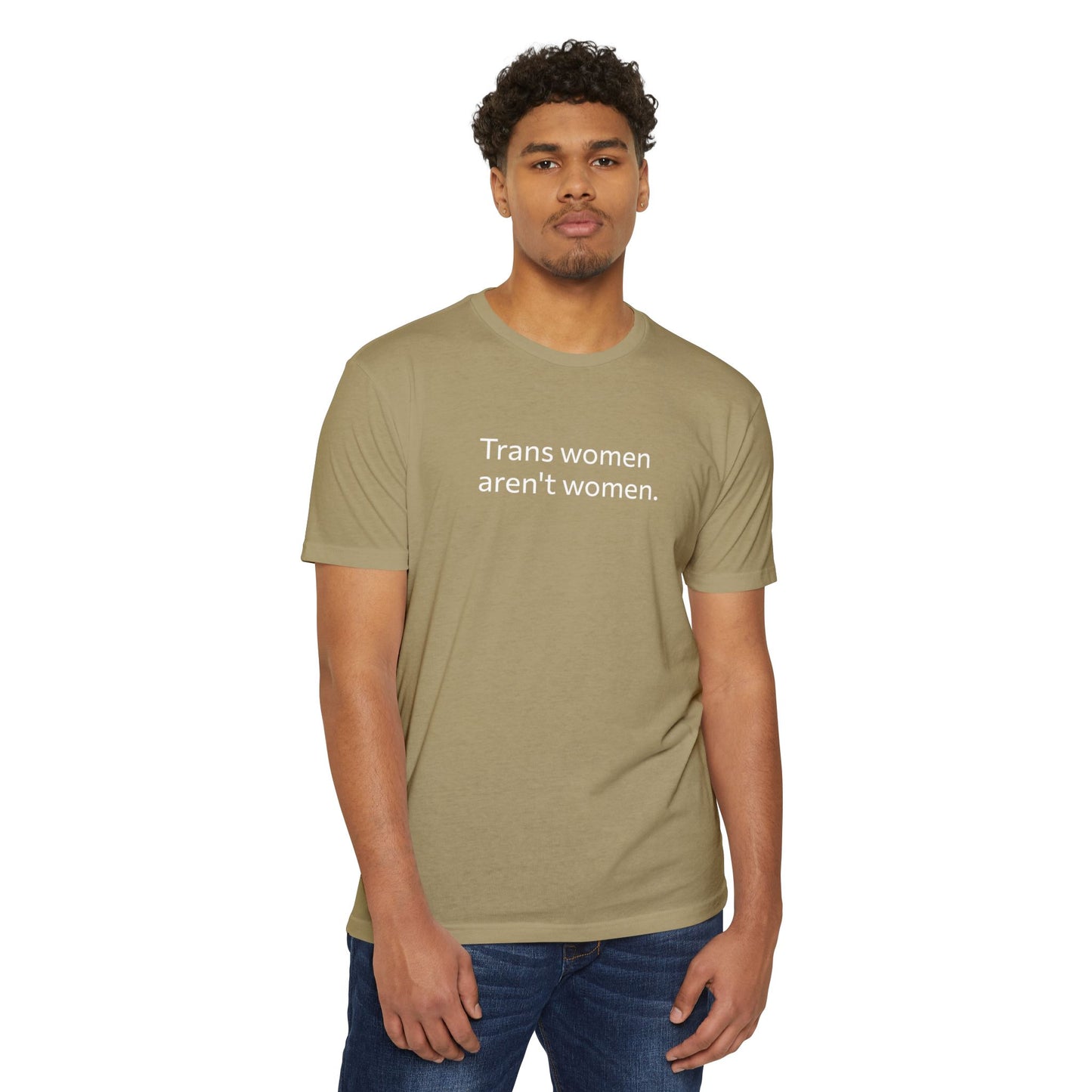 Trans women aren't women. (T-Shirt)