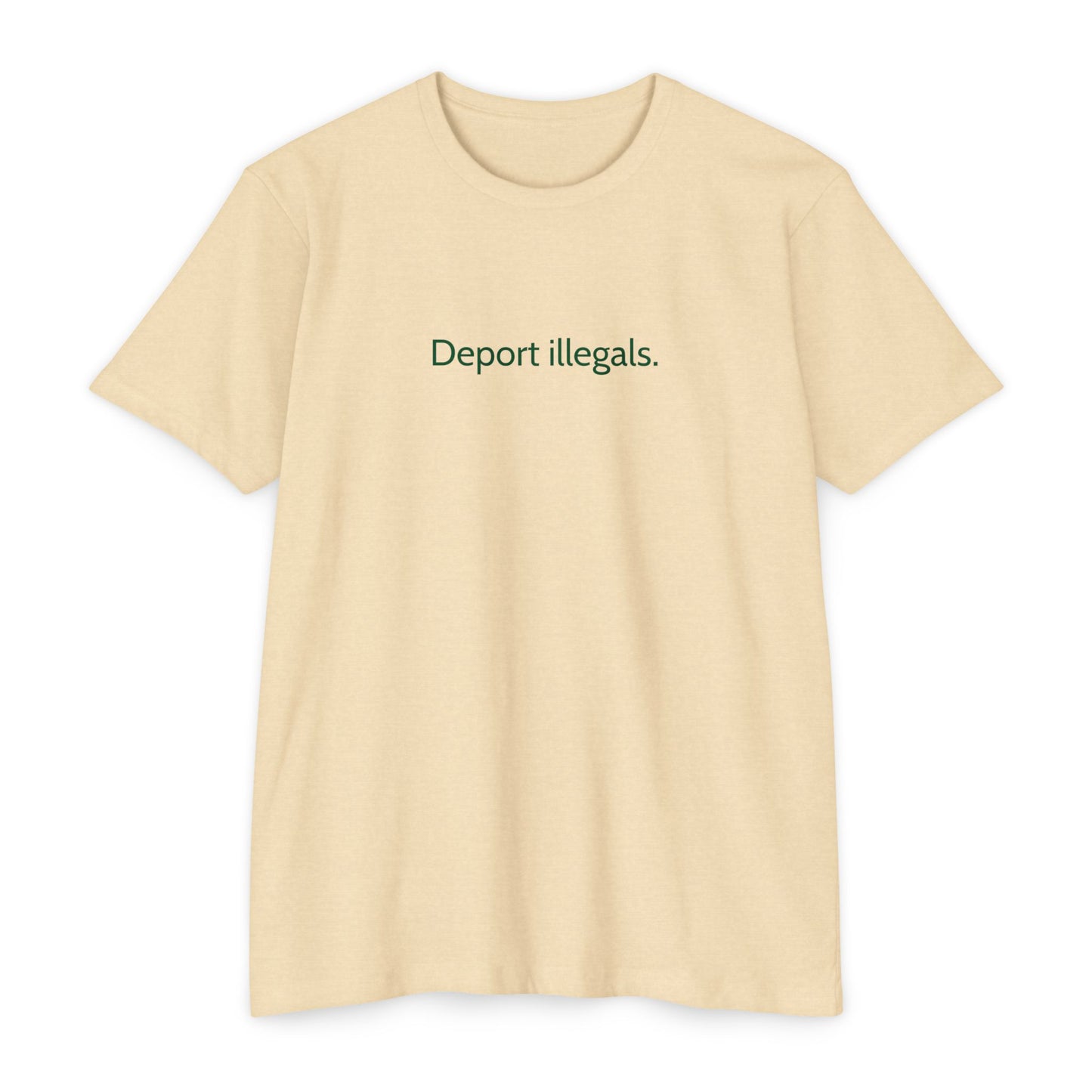 Deport illegals.