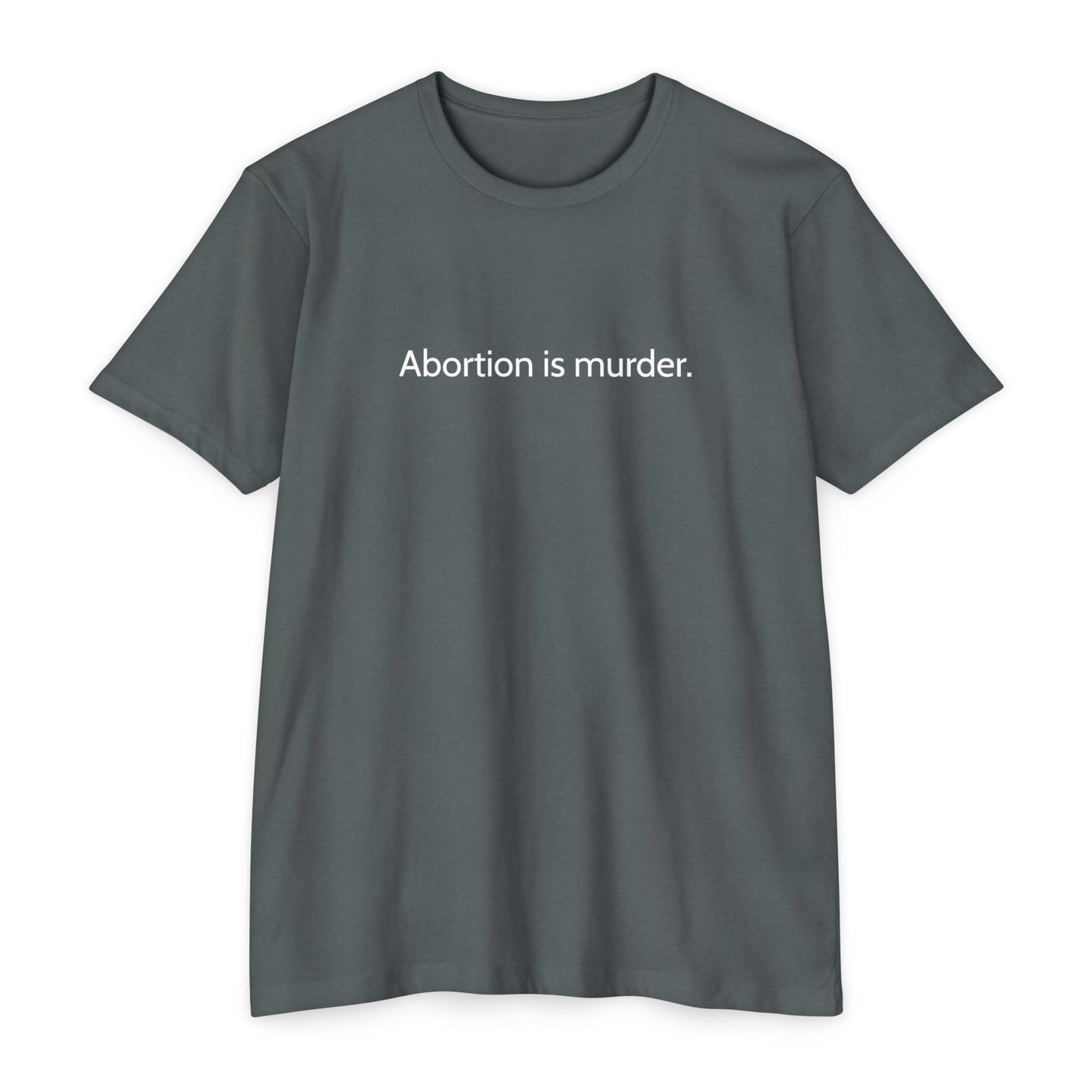 Abortion is murder. (T-Shirt)